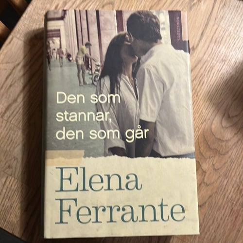 Den som stannar, den som går - Elena Ferrante