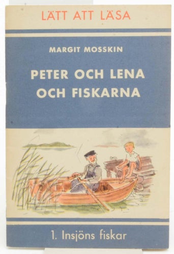 Peter och Lena och fiskarna. 1, Insjöns fiskar / Margit Mosskin