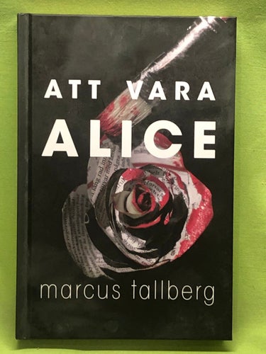Att vara Alice / Tallberg, Marcus