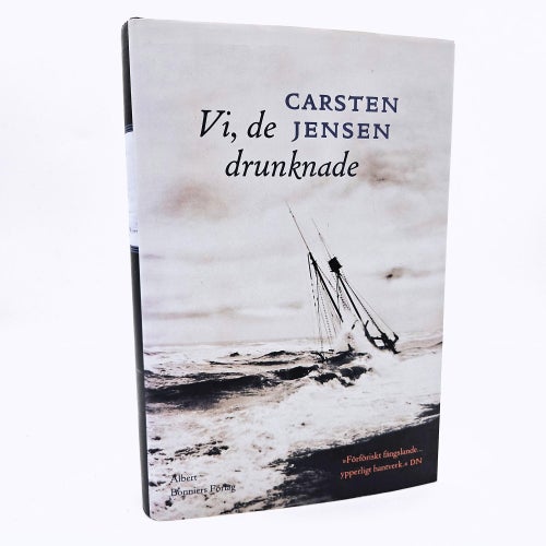 Vi, de drunknade - Carsten Jensen