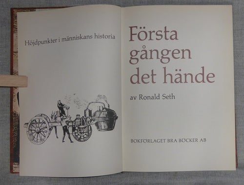 Ronald Seth - Första gången det hände. Illustrerad.