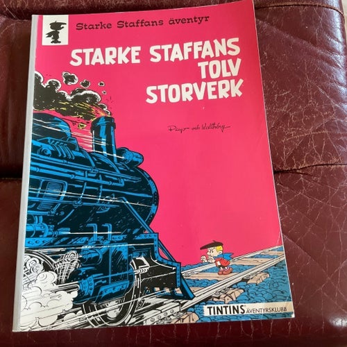 Starke Staffans äventyr. Tolv storverk. Peyo och Walthéry