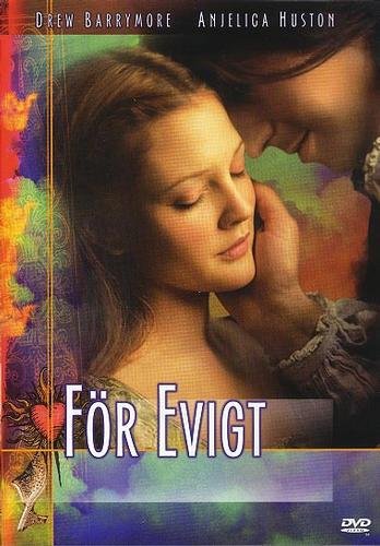 För Evigt (1998) Andy Tennant med Drew Barrymore och Anjelica Huston.