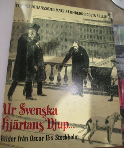 Ur svenska hjärtans djup, Bilder från Oscar II:s Stockholm, 1953