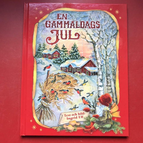 EN GAMMALDAGS JUL Ingrid Elf 2017