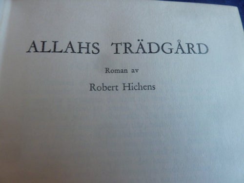 ALLAHS TRÄDGÅRD, R.HICHENS, 1958, BOK, BÖCKER