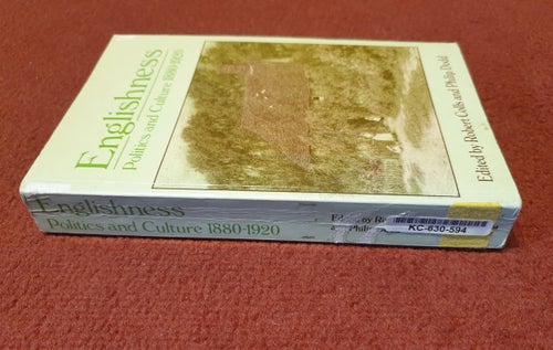 Englishness Politics and Culture 1880-1920 av Robert Colls och Philip Dodd, 1986