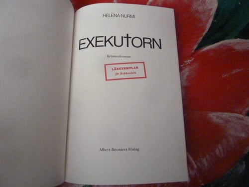 HELENA NURMI, EXEKUTORN, BOK, KRIMINALROMAN, 2002