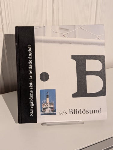 s/s Blidösund - Skärgårdens sista koleldade ångbåt
