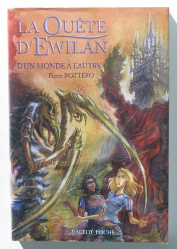 La Quête d'Ewilan: D'un monde à l'autre, Pierre Bottero