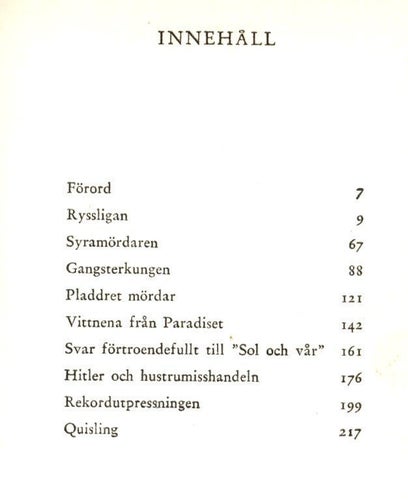 Jan Olof Olsson: ... och deras fall blev stort