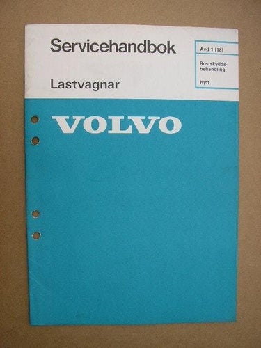 VOLVO Verkstadshandbok Lastbil Rostskyddsbehandling Hytt