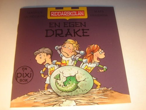 EN EGEN DRAKE PIXI M LJUNGGREN M VÄNEHEM NY OLÄST