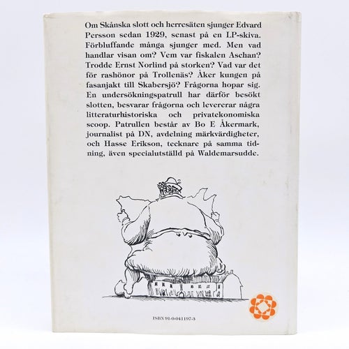 Skånska slott och herresäten - Bo E Åkermark & Hasse Erikson