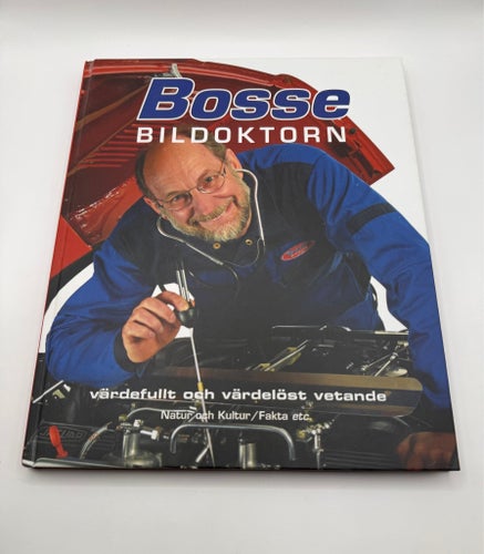Bosse Bildoktorn: Värdefullt och värdelöst vetande av Bosse Andersson, 2004
