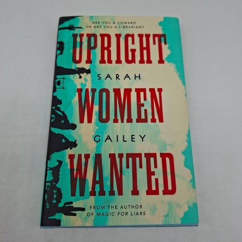 Sarah Gailey - Upright Women Wanted