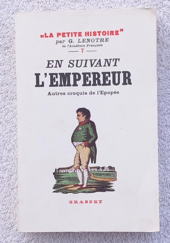 En suivant l’empereur – autres croquis de l’Epopée