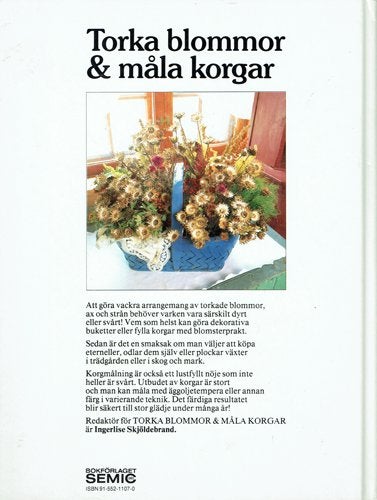 Torka blommor & måla korgar - Ingerlise Skjöldebrand