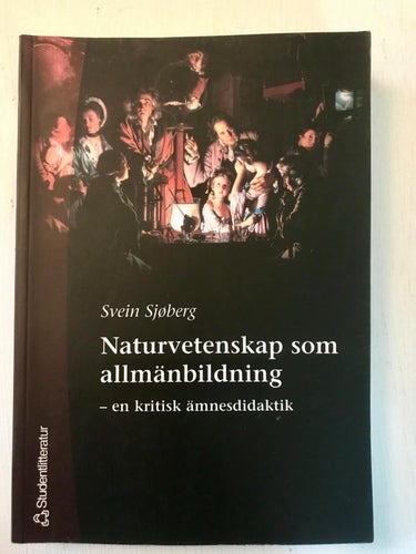 NATURVETENSKAP SOM ALLMÄNBILDNING Svein Sjøberg 2005