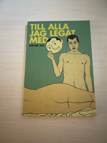 Till alla jag legat med / Sol, Mikael
