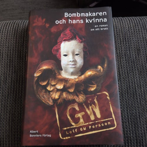 Bombmakaren och hans kvinna - Leif GW Persson - 2012
