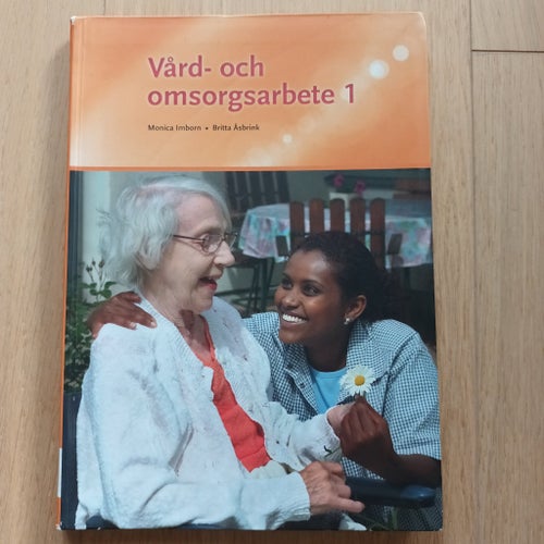 Vård- och omsorgsarbete 1 – Monica Imborn & Britta Åsbrink Komvux USK