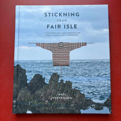 STICKNING FRÅN FAIR ISLE Mati Ventrillon 2021