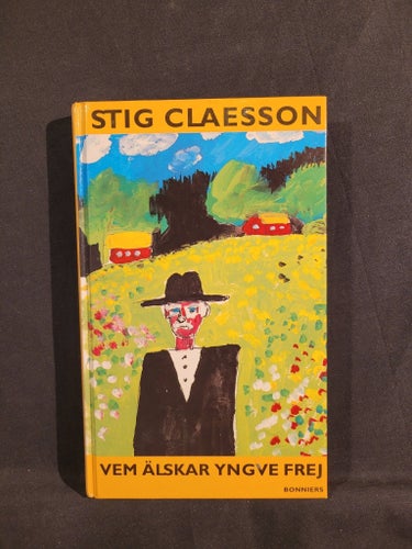 Vem älskar Yngve Frej? av Stig Claesson, 1978