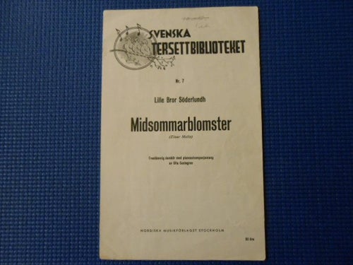 Nothäfte Svenska Tersettbiblioteket nr 7 Lille Bror Söderlundh Midsommarblomster