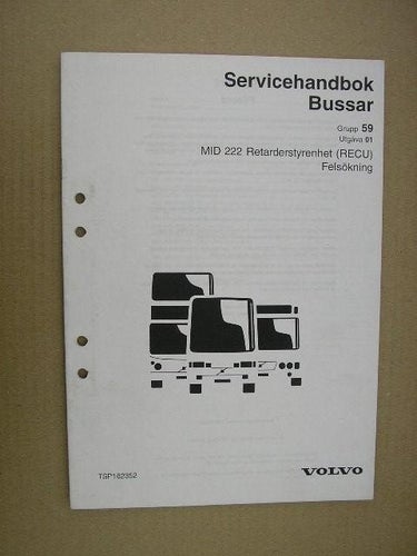 VOLVO Verkstadshandbok Buss MID 222 Retarderstyrenhet (RECU) Felsökning