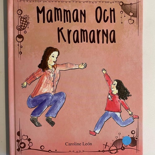 Caroline Leon - Mamma och kramarna