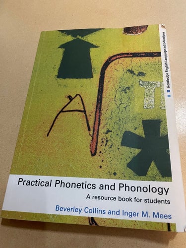 Practical phonetics and phonology a resource book for students: A, B, C, D / C