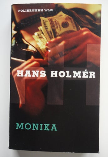 Monika av Hans Holmér, 1990