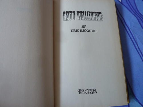 RAOUL WALLENBERG, E. SJÖQUIST, 1985,  BÖCKER