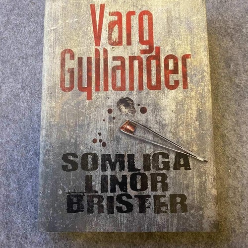Varg Gyllander - Somliga linor brister