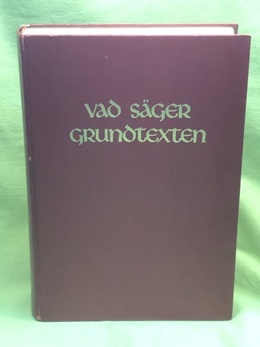 Vad säger grundtexten / Folke Boberg