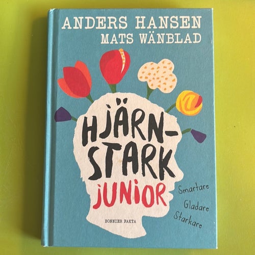 Hjärnstark Junior av Anders Hansen och Mats Wänblad, 2019