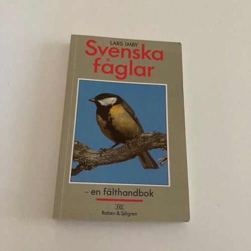 Svenska fåglar - en fälthandbok av Lars Imby, 1987