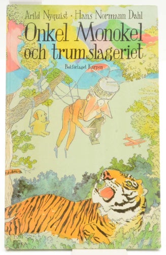 Onkel Monokel och trumslageriet / text av Arild Nyquist