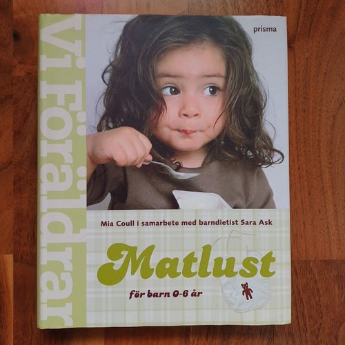 Matlust för barn 0-6 år av Mia Coull och Sara Ask, 2008