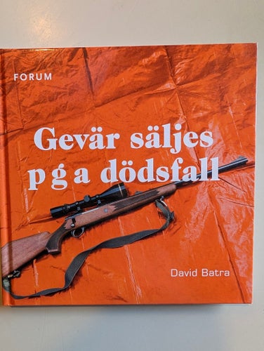 David Batra - Gevär säljes p g a dödsfall