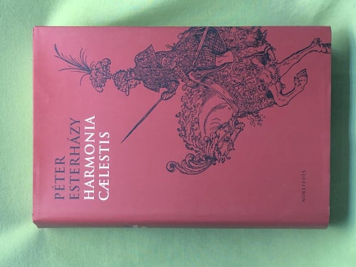 Harmonia cælestis / Esterházy, Péter