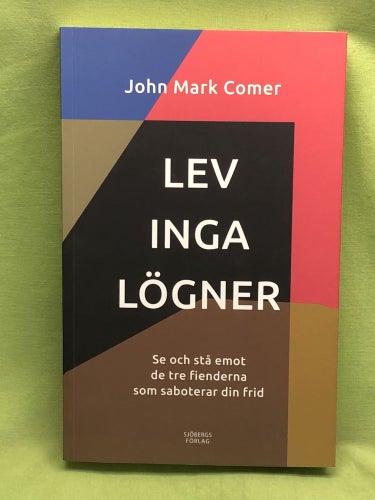 Lev inga lögner se och stå emot de tre fienderna som saboterar din frid / Come