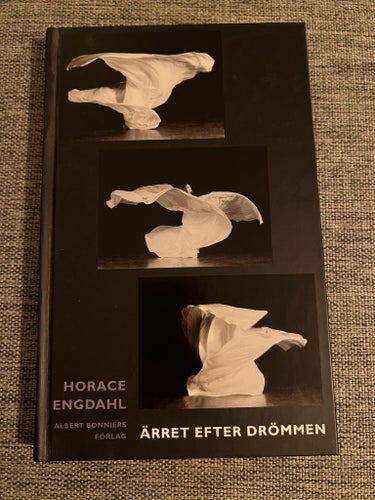 Horace Engdahl – Ärret efter drömmen | Inbunden