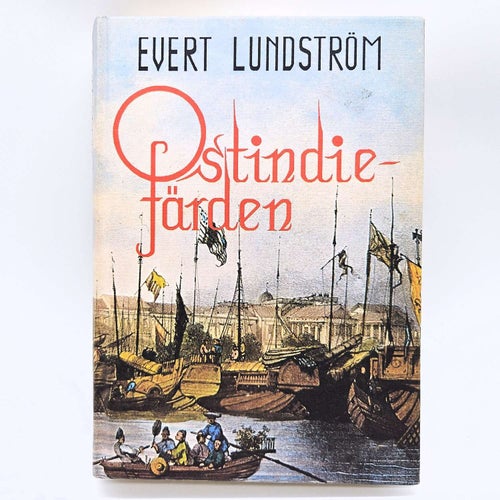 Ostindiefärden - Evert Lundström