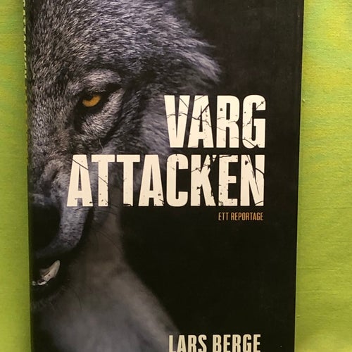 Vargattacken / Berge, Lars
