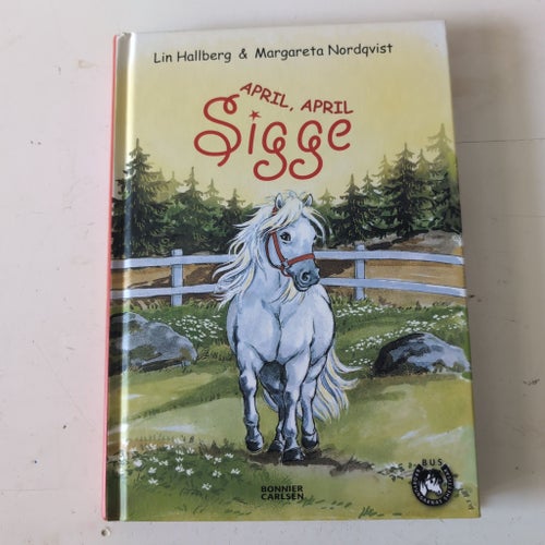 April, April Sigge av Lin Hallberg & Margareta Nordqvist