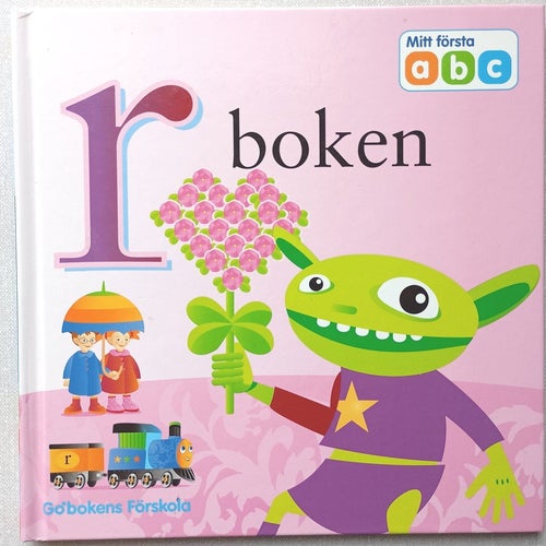Min Första ABC Boken - r boken, Go´bokens Förskola 2005