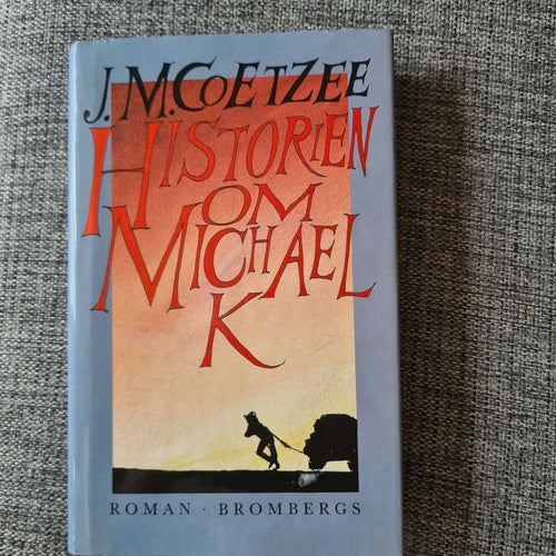 Historien om Michael K | roman av J. M. Coetzee | Utgiven 1984