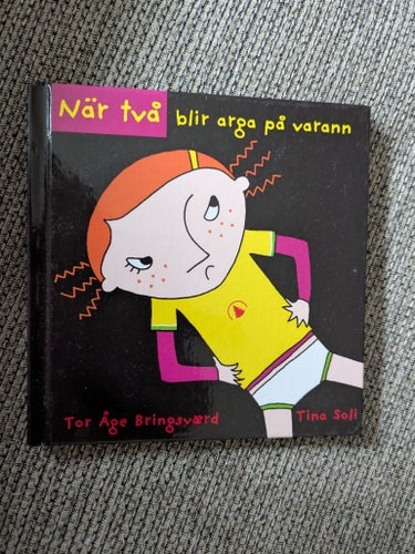 När två blir arga på varann av Tor Åge Bringsværd, 2016